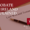 Probate in Ireland explained – Halpin & Co. Solicitors, Cork